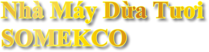 nhà máy dừa tươi SOMEKO